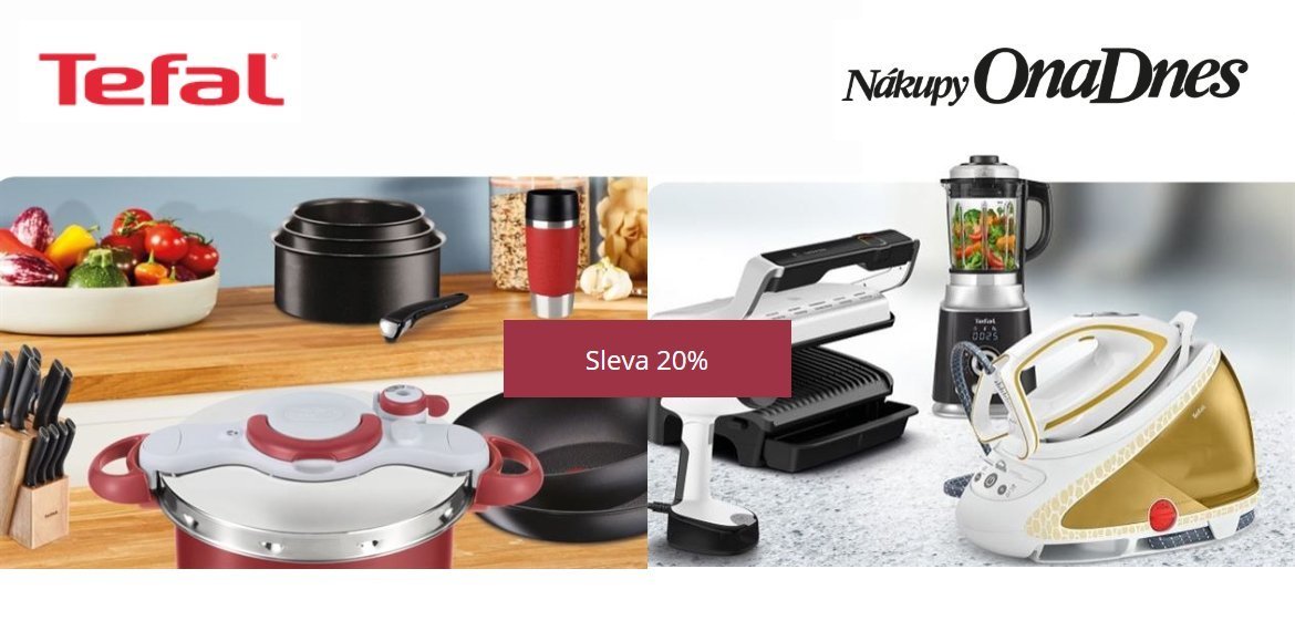 Sleva 20 % na Tefal Nákupy OnaDnes již od pondělí 15.6. do 21.6.
