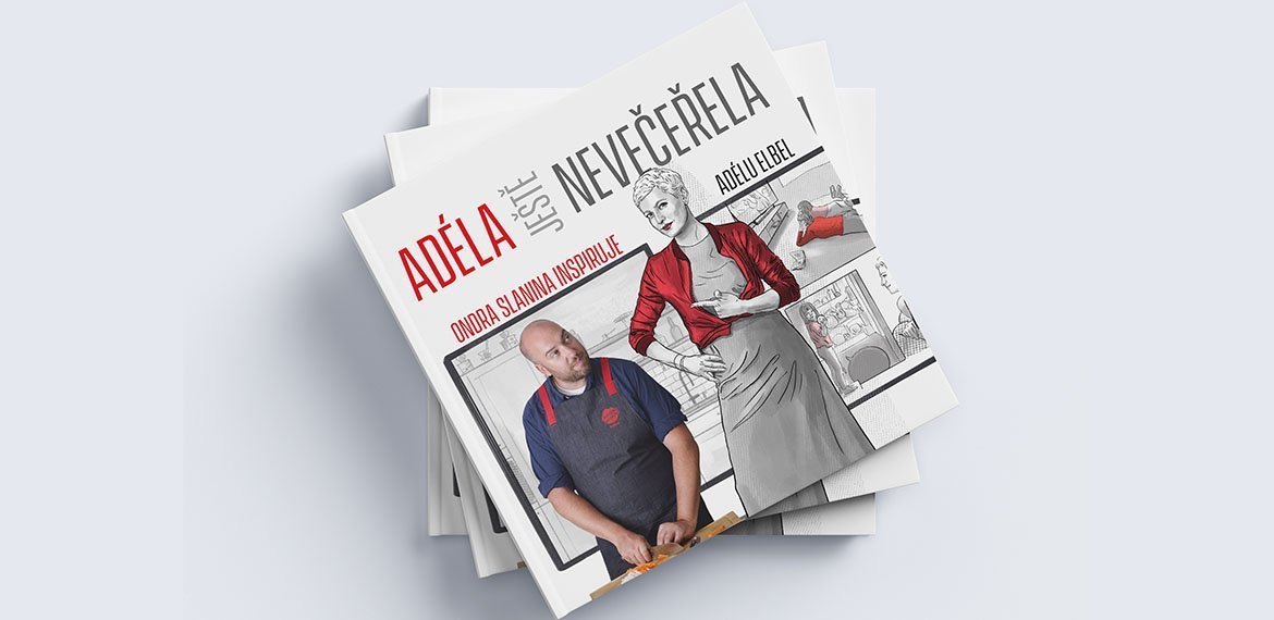Kuchařka Adéla ještě nevečeřela – Ondra Slanina inspiruje Adélu Elbel
