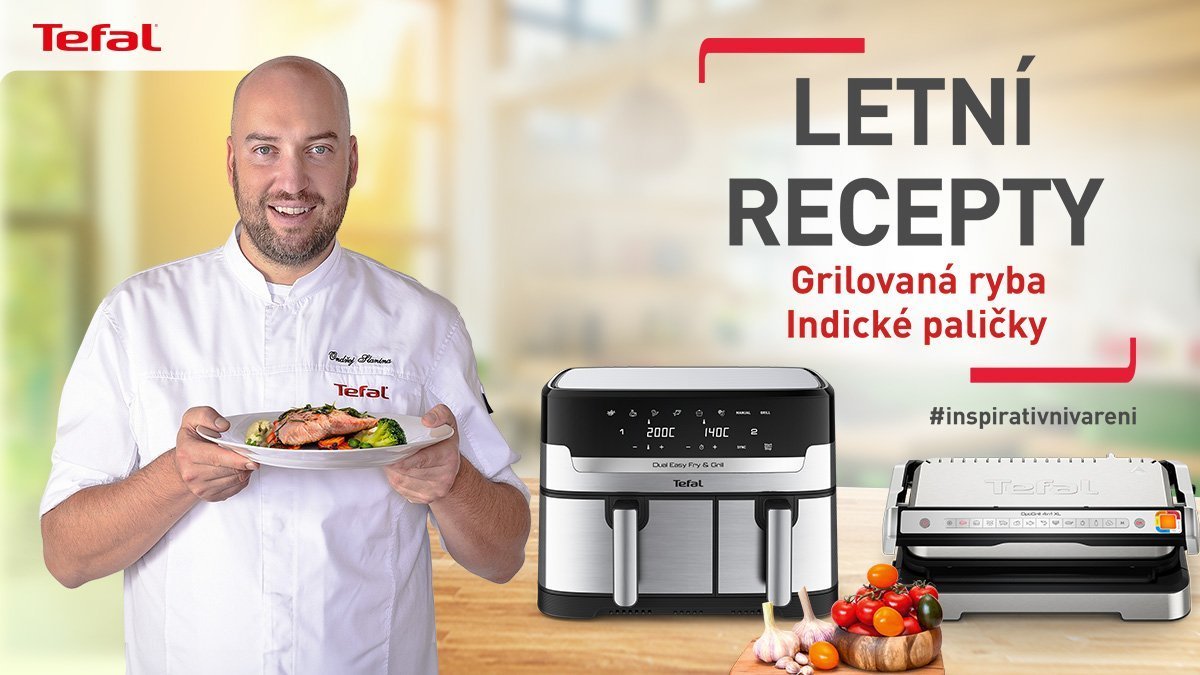 Letní recepty od šéfkuchaře Ondry Slaniny, které si zamilujete! #TefalLetniRecepty
